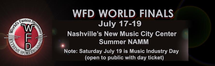 WFD WORLD FINALS JULY 17-19 2014 NASHVILLE SUMMER NAMM